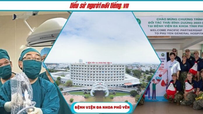 Bệnh viện Đa khoa Phú Yên – Dịch vụ Y tế Chuyên nghiệp và Uy tín