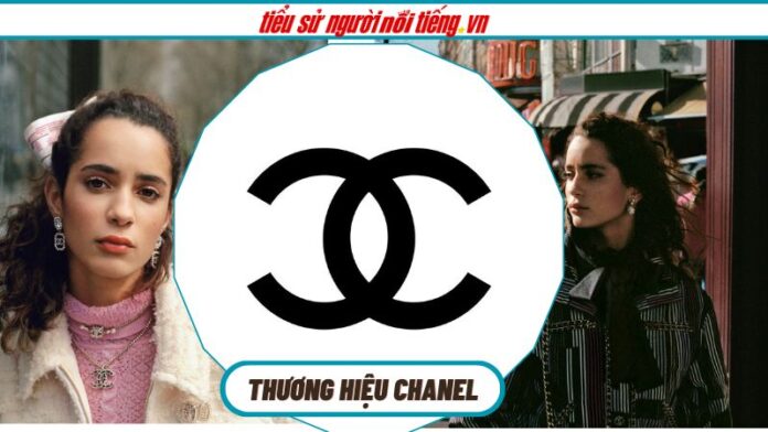 Thương Hiệu Chanel – Biểu Tượng Thời Trang Cổ Điển và Sự Sáng Tạo Mang Tên Coco Chanel