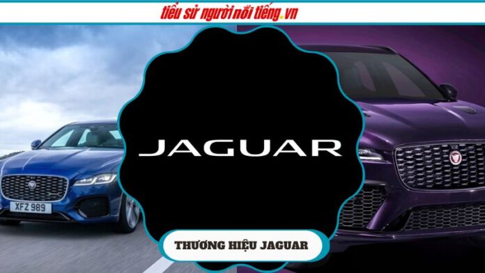 Thương hiệu ôtô đắt giá nhất thế giới – Jaguar: Sự kết hợp hoàn hảo giữa sang trọng và công nghệ