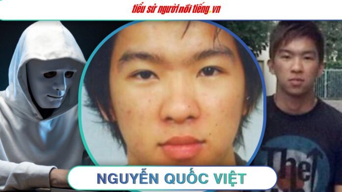 Nguyễn Quốc Việt – Hacker người Mỹ gốc Việt thực thi hành vi rửa tiền