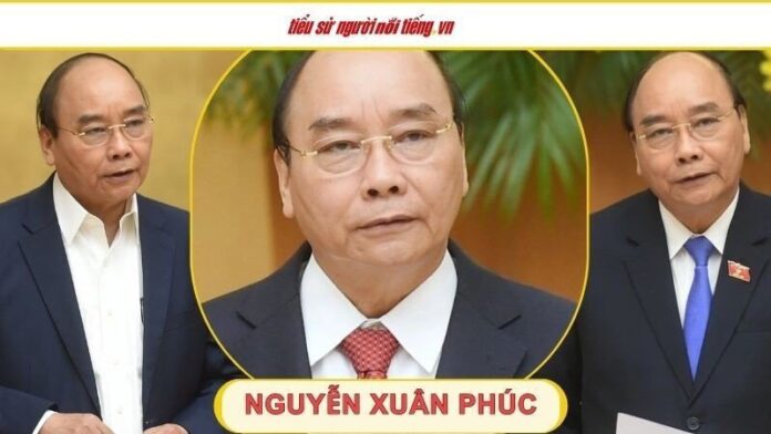 Chủ tịch nước Nguyễn Xuân Phúc - Tiểu sử và quá trình công tác