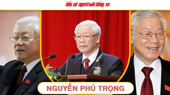 Đồng chí Nguyễn Phú Trọng: Một cuộc đời dành cho Đảng và Tổ quốc