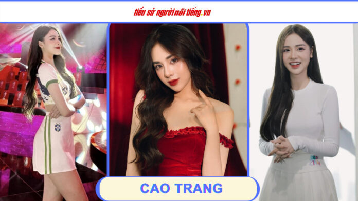 Cao Trang: Vẻ đẹp, tài năng và khát vọng xây dựng sự nghiệp trong ngành mẫu ảnh