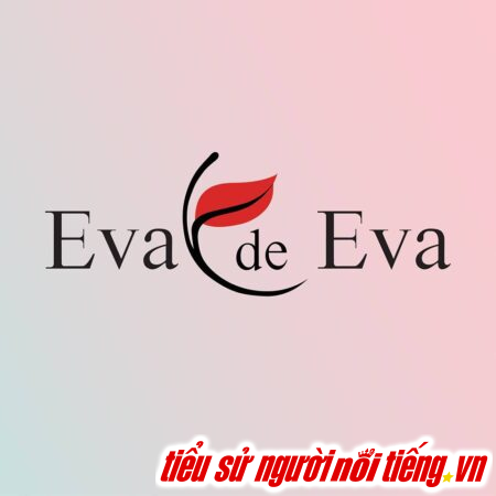 Eva de Eva là một thương hiệu thời trang nổi tiếng và uy tín đến từ Việt Nam.